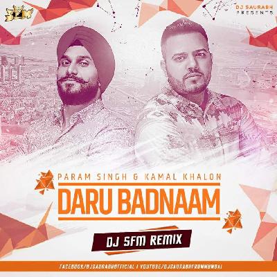 Daru Badnam - DJ SFM Remix